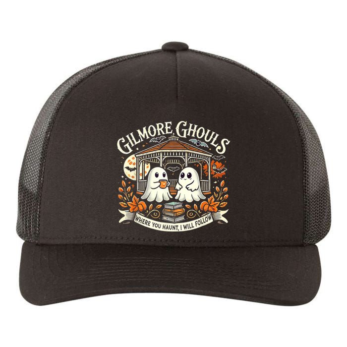 Gilmore Ghouls Where You Haunt I Will Follow Yupoong Adult 5-Panel Trucker Hat