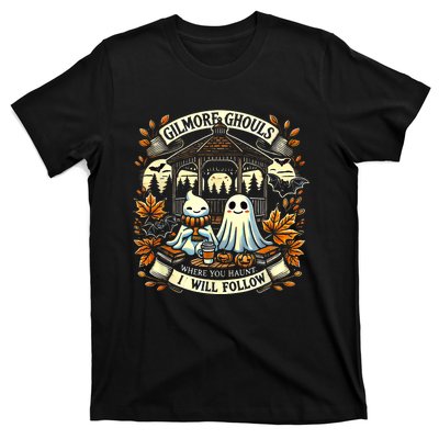 Gilmore Ghouls Where You Haunt I Will Follow Apparel T-Shirt