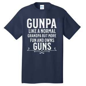 Gunpa Grandpa Who Own Guns Tall T-Shirt