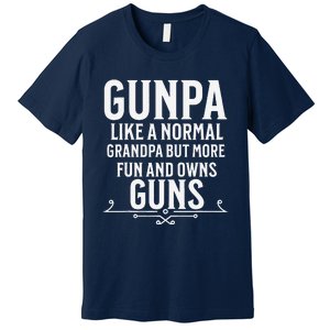 Gunpa Grandpa Who Own Guns Premium T-Shirt