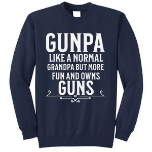 Gunpa Grandpa Who Own Guns Tall Sweatshirt