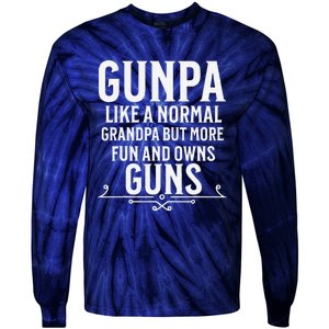 Gunpa Grandpa Who Own Guns Tie-Dye Long Sleeve Shirt