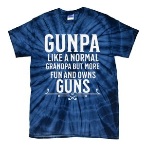 Gunpa Grandpa Who Own Guns Tie-Dye T-Shirt