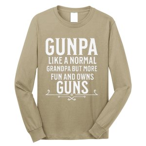 Gunpa Grandpa Who Own Guns Long Sleeve Shirt