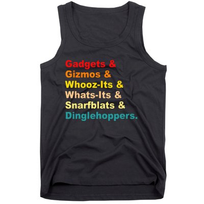 Gadgets & Gizmos & WhoozIts & WhatsIts Vintage Quote Tank Top