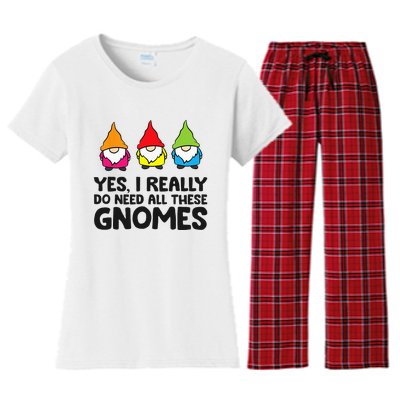 Garden Gnome Yes I Really Do Need All These Gnomes Women's Flannel Pajama Set