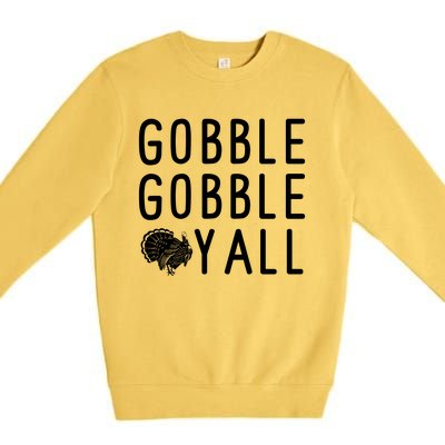 Gobble Gobble Yall Premium Crewneck Sweatshirt