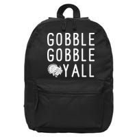 Gobble Gobble Yall 16 in Basic Backpack