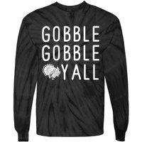 Gobble Gobble Yall Tie-Dye Long Sleeve Shirt