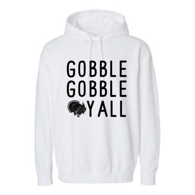 Gobble Gobble Yall Garment-Dyed Fleece Hoodie