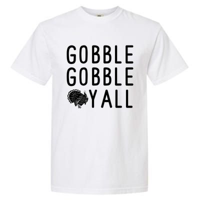 Gobble Gobble Yall Garment-Dyed Heavyweight T-Shirt