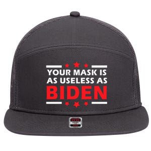 Great Gift Your Mask Is As Useless As Joe Biden Sucks 7 Panel Mesh Trucker Snapback Hat