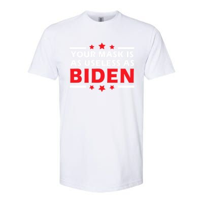 Great Gift Your Mask Is As Useless As Joe Biden Sucks Softstyle CVC T-Shirt