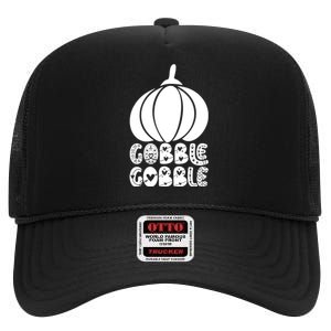 Gobble Gobble Yall High Crown Mesh Back Trucker Hat