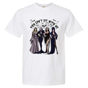 Ghoul Gang You CanT Sit With Us Goth Graphic Halloween Garment-Dyed Heavyweight T-Shirt