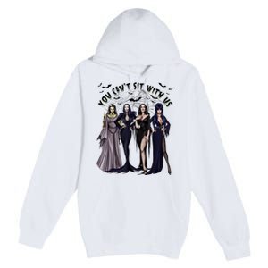 Ghoul Gang You CanT Sit With Us Goth Graphic Halloween Premium Pullover Hoodie