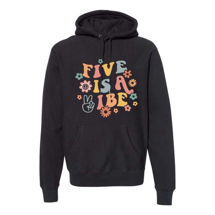 Groovy Hippie 5 Is A Vibe Boy 5th Birthday Party Decoration Premium Hoodie