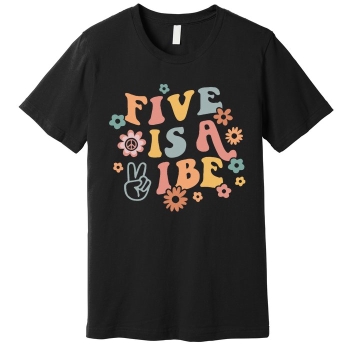 Groovy Hippie 5 Is A Vibe Boy 5th Birthday Party Decoration Premium T-Shirt