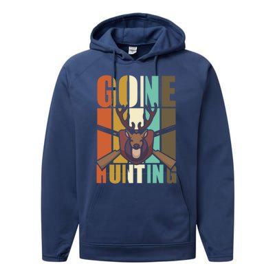 Gone Hunting Animal Deer Hunter Lovers Gift Performance Fleece Hoodie