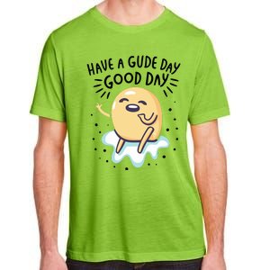 Gudetama Have A Gude Day Good Day Adult ChromaSoft Performance T-Shirt