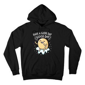 Gudetama Have A Gude Day Good Day Hoodie