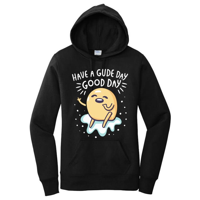 Gudetama Have A Gude Day Good Day Women's Pullover Hoodie