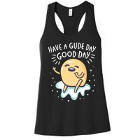 Gudetama Have A Gude Day Good Day Women's Racerback Tank