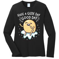 Gudetama Have A Gude Day Good Day Ladies Long Sleeve Shirt