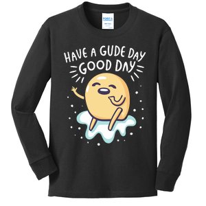 Gudetama Have A Gude Day Good Day Kids Long Sleeve Shirt