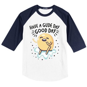 Gudetama Have A Gude Day Good Day Baseball Sleeve Shirt