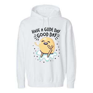 Gudetama Have A Gude Day Good Day Garment-Dyed Fleece Hoodie