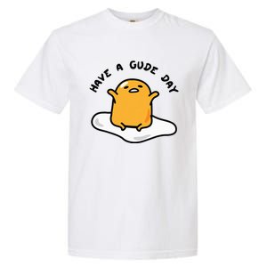 Gudetama Have A Gude Day Good Day Garment-Dyed Heavyweight T-Shirt