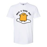 Gudetama Have A Gude Day Good Day Softstyle CVC T-Shirt