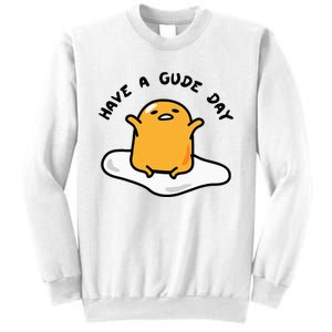 Gudetama Have A Gude Day Good Day Sweatshirt