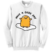 Gudetama Have A Gude Day Good Day Sweatshirt