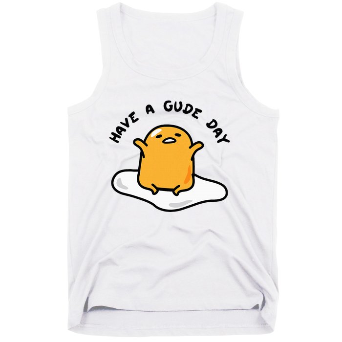 Gudetama Have A Gude Day Good Day Tank Top