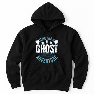 Ghost Hunting Adventures Quote For Paranormal Investigator Hoodie