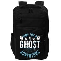 Ghost Hunting Adventures Quote For Paranormal Investigator Impact Tech Backpack