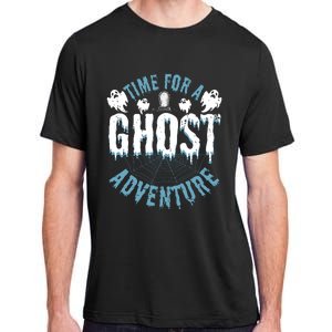 Ghost Hunting Adventures Quote For Paranormal Investigator Adult ChromaSoft Performance T-Shirt