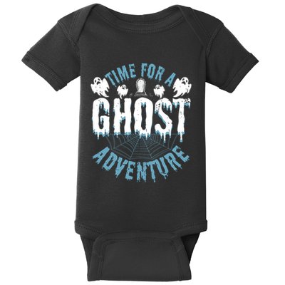 Ghost Hunting Adventures Quote For Paranormal Investigator Baby Bodysuit