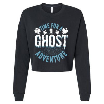 Ghost Hunting Adventures Quote For Paranormal Investigator Cropped Pullover Crew