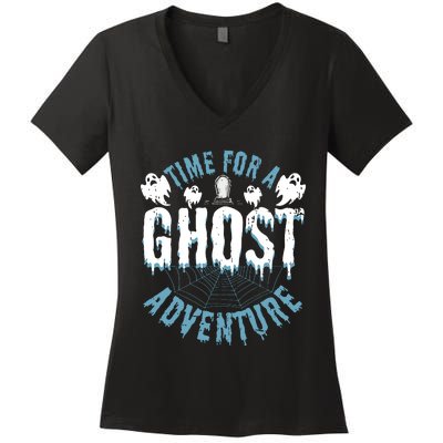 Ghost Hunting Adventures Quote For Paranormal Investigator Women's V-Neck T-Shirt