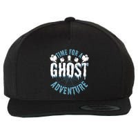 Ghost Hunting Adventures Quote For Paranormal Investigator Wool Snapback Cap
