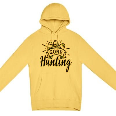 Gone Hunting! A Perfect Meme And A Great Gift! Funny Gift Premium Pullover Hoodie