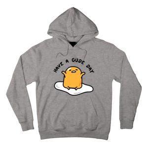 Gudetama Have A Gude Day Good Day Tall Hoodie