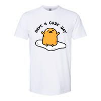 Gudetama Have A Gude Day Good Day Softstyle CVC T-Shirt