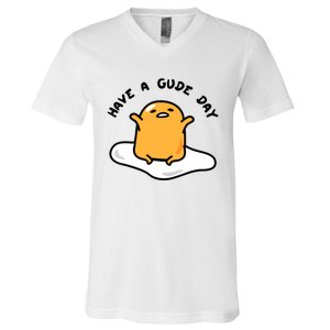 Gudetama Have A Gude Day Good Day V-Neck T-Shirt