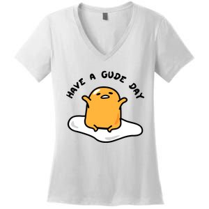 Gudetama Have A Gude Day Good Day Women's V-Neck T-Shirt