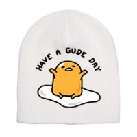 Gudetama Have A Gude Day Good Day Short Acrylic Beanie