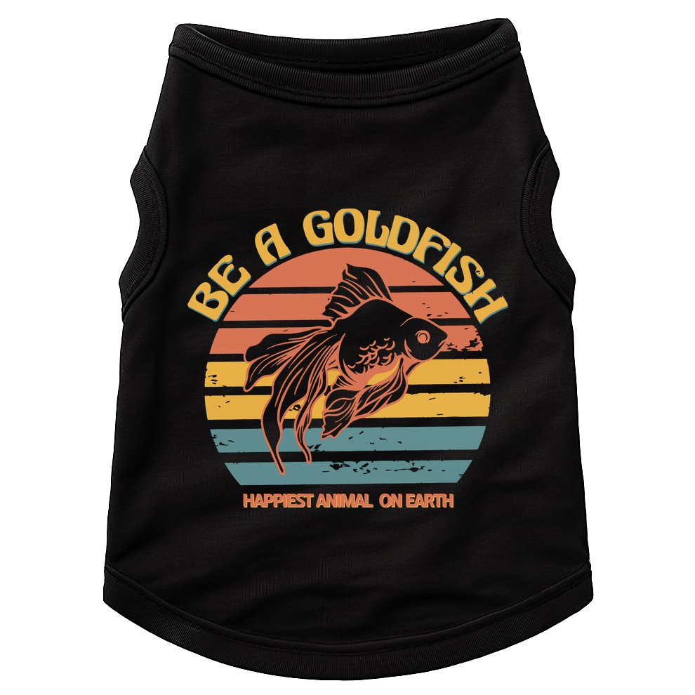 Goldfish Happiest Animal On Earth Doggie Tank